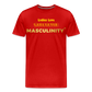 "Ladies Love" Melanated Masculinity T-Shirt - red