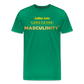 "Ladies Love" Melanated Masculinity T-Shirt - kelly green