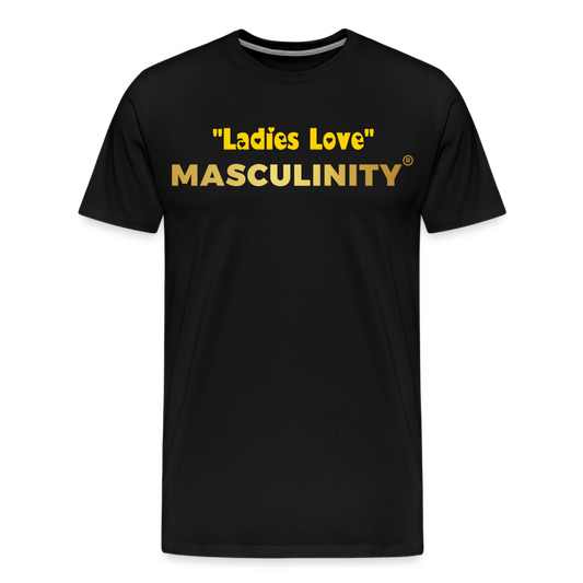 "Ladies Love" Masculinity - black