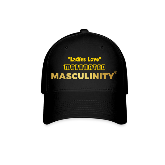 "Ladies Love" Melanated Masculinity Baseball Cap - black