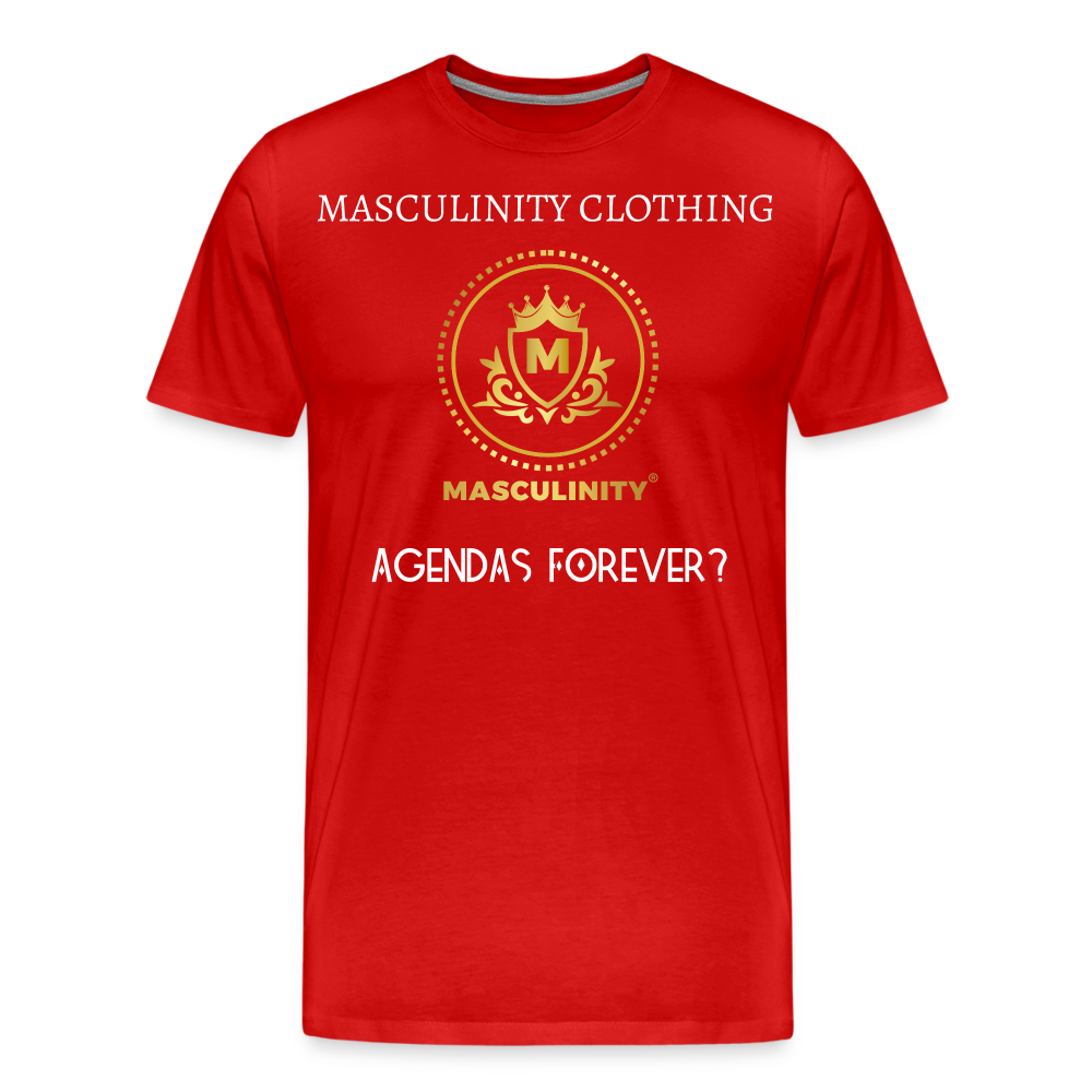 AGENDAS FOREVER? MASCULINTY CLOTHING  T-SHIRT - red