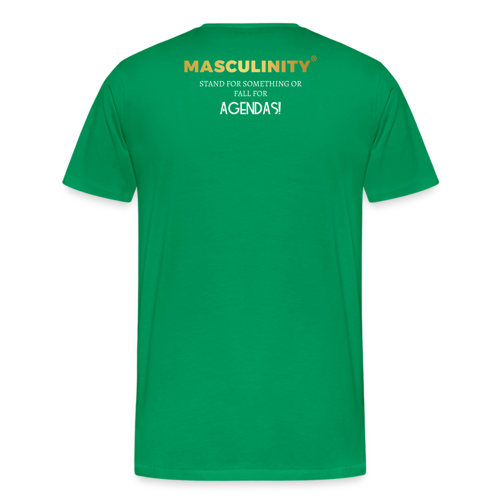 AGENDAS FOREVER? MASCULINTY CLOTHING  T-SHIRT - kelly green
