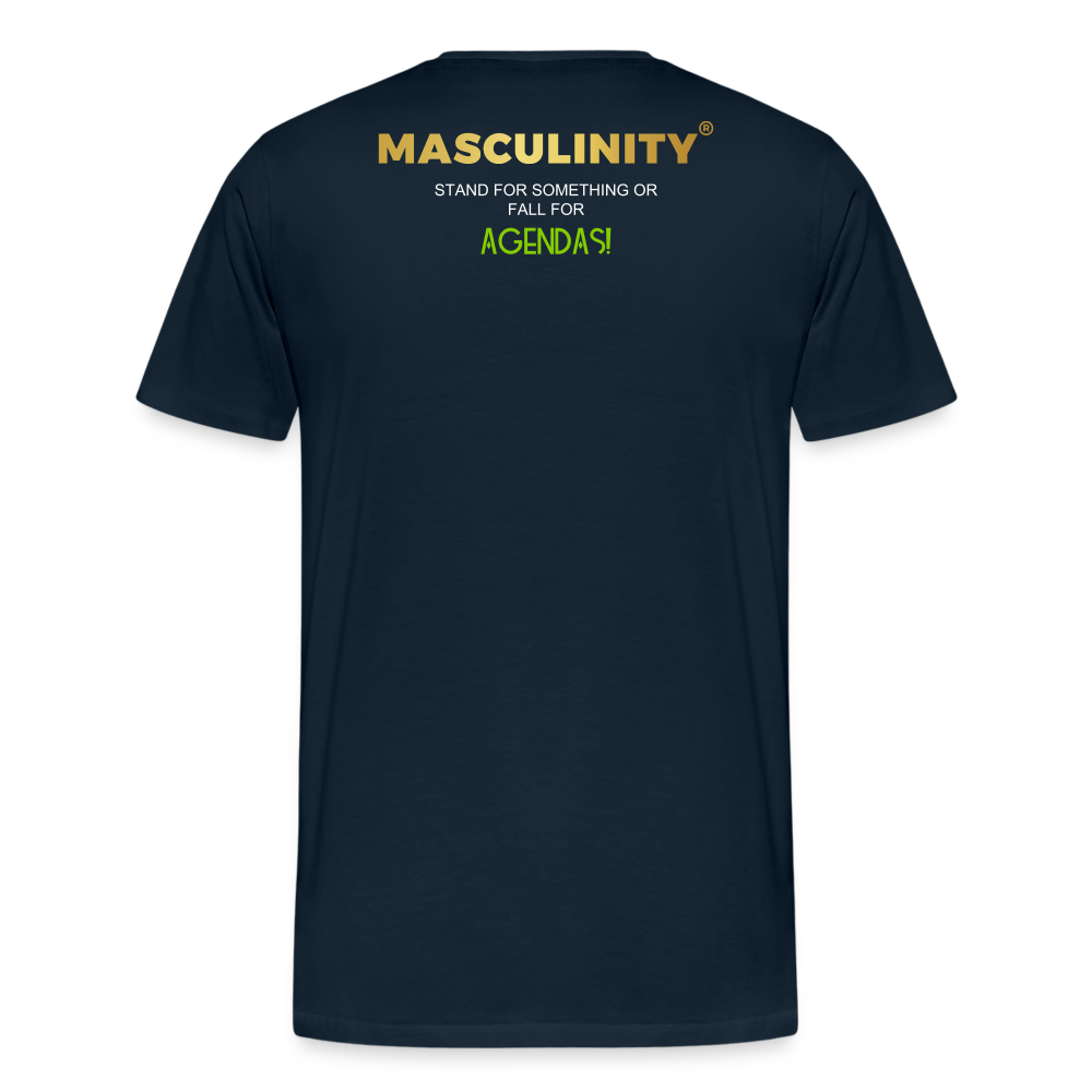 MASCULINITY IS STANDING AGAINST THE AGENDAS WAR ON MAKIND - deep navy