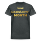 JUNE IS THE MONTH OF MASCULINITY - deep heather