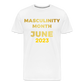MASCULINITY MONTH JUNE 2023 - white