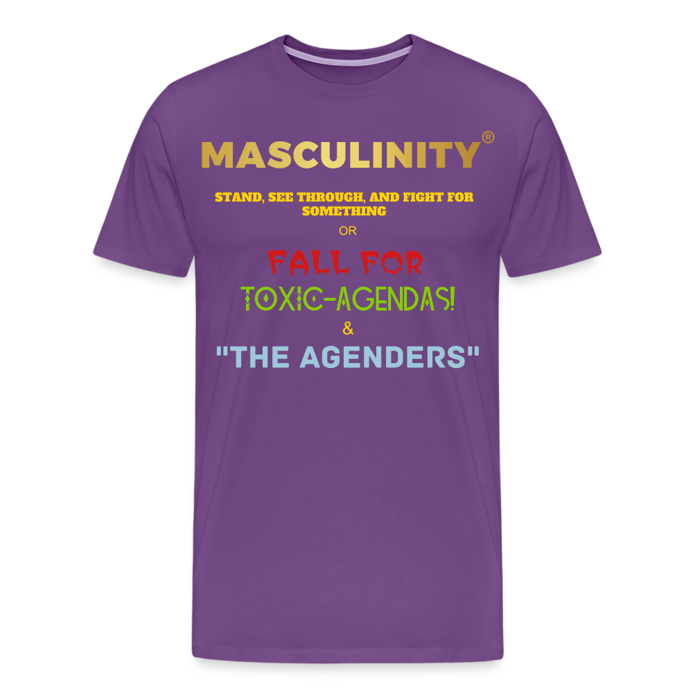 MASCULINITY STAND, SEE THROUGH AND FIGHT FOR SOMETHING OR FALL FOR TOXIC-AGENDAS! & "THE AGENDERS" - purple