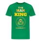 THE MAN KING "XY CHROMOSOMES" #MANCODE - kelly green