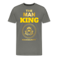 THE MAN KING "LONG LIVE MASCULINITY" - asphalt gray