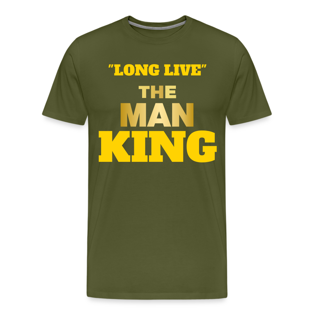 "LONG LIVE" THE MAN KING - olive green