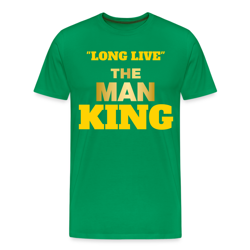 "LONG LIVE" THE MAN KING - kelly green