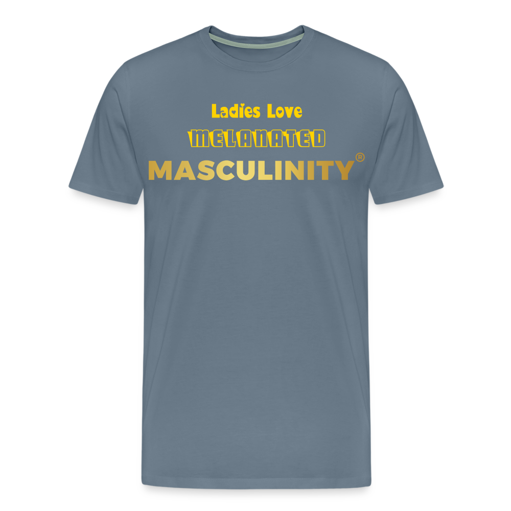 "Ladies Love" Melanated Masculinity T-Shirt - steel blue