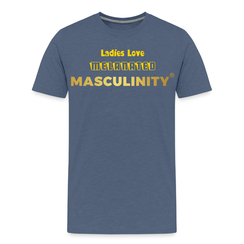 "Ladies Love" Melanated Masculinity T-Shirt - heather blue