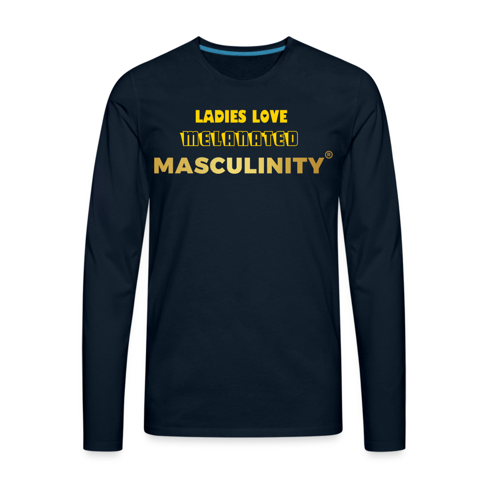 Ladies Love Melanated Masculinity Premium Long Sleeve T-Shirt - deep navy