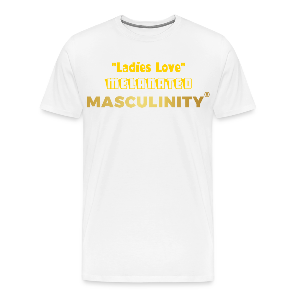 "Ladies Love" Melanated Masculinity - white