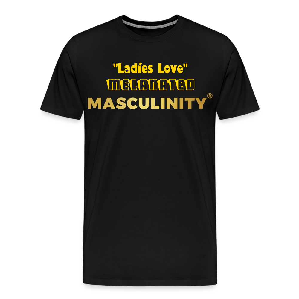 "Ladies Love" Melanated Masculinity - black
