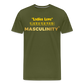 "Ladies Love" Melanated Masculinity - olive green